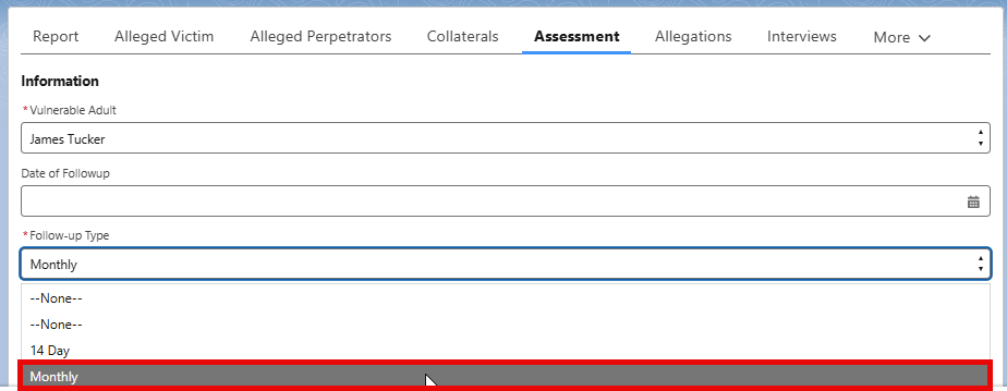 Screenshot of the Assessment with Monthly selected in the Follow-Up Type picklist. 